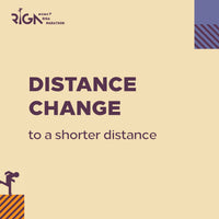 Distance change (to a shorter)